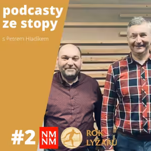 Podcasty ze stopy #2 Miloš Brabec