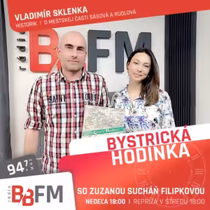 Bystrická hodinka v BB FM #32 - O mestských častiach Rudlová a Sásová