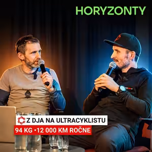 Vážil 94 kg a fajčil. Dnes jazdí 400 km preteky | Stano Chorvát (HoryZonty 2026)