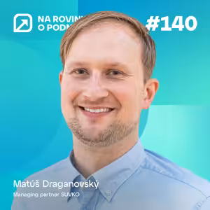 NRoP 140: Z firmy sa neodchádza pre peniaze, ale pre kultúru