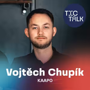 TIC TALK: Jdi si pro svůj sen (Vojtěch Chupík, Kaapo)