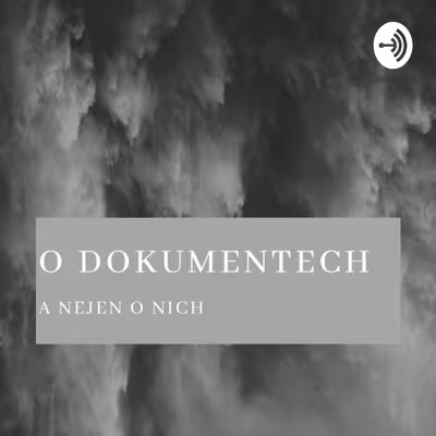 O dokumentech a nejen o nich