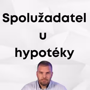 Spolužadatel u hypotéky – Jaké jsou možnosti a rizika?