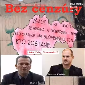 Bez cenzúry 39 - 2016-01-10 Ako ďalej, Slovensko ?