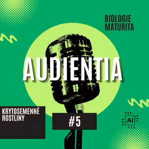 Krytosemenné rostliny | MATURITA | BIOLOGIE | AUDIENTIA
