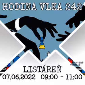 Hodina Vlka 242 - 2022-06-07 listáreň