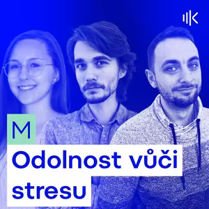 #58 Stres v práci no more - naučení odolnosti krok za krokem