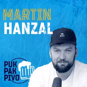 PUK PAK PIVO Epizoda 159: MARTIN HANZAL