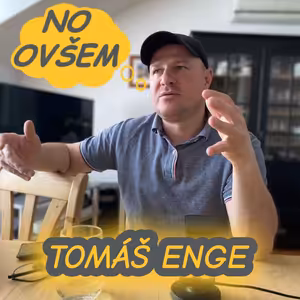 NO OVŠEM #03 - TOMÁŠ ENGE