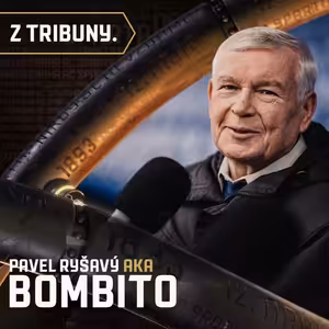 Z TRIBUNY. #9 | Pavel Ryšavý aka BOMBITO