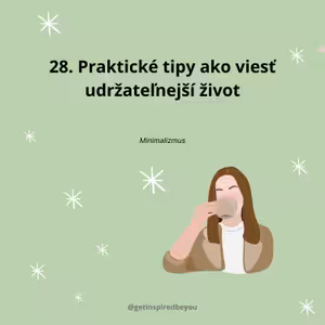 28. Praktické tipy ako viesť udržateľnejší život
