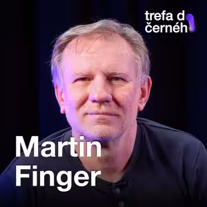 Martin Finger: Nikdy mě nenapadlo, že se budu herectvím živit, jeviště mě ale už od dětství pronásledovalo