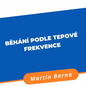 Podcast - Běhání podle tepové frekvence