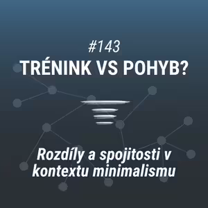 Můj názor na "Trénink vs pohyb" | 143