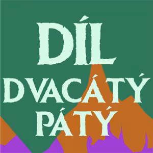 25. díl: Opilí hrdinstvím | Pátá kampaň - DnD CZ