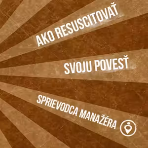 Ako resuscitovat moju povesť manažéra vo svojom time - 62. časť Sprievodca Manažéra