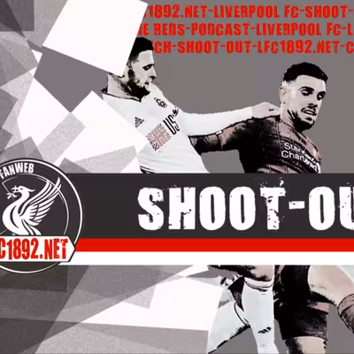 Shoot-out podcast fans LFC by lfc1892.net