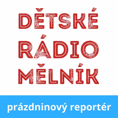 DRM - prázdninové reportáže 2022
