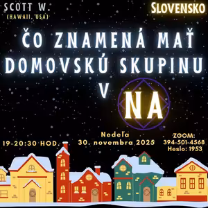 Čo znamená mať domovskú skupinu v NA - Scott W. (Hawaii, USA) - 30. 11. 2025