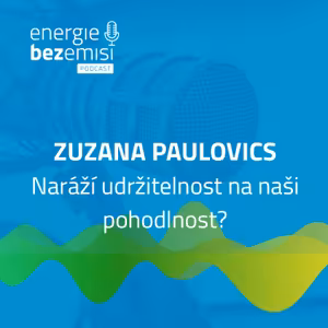 Zuzana Paulovics - Naráží udržitelnost na naši pohodlnost?