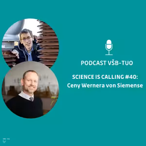Podcast VŠB-TUO #40 – Science is calling – Jan Vysocký, Stanislav Mišák