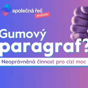 Nový trestný čin: ochrana státu, nebo nebezpečný gumový paragraf? | Fraňková a Hořeňovský