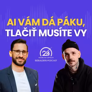 134: AI vám dá páku, tlačiť musíte vy, Kamil Aujeský
