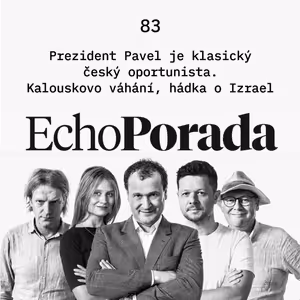 Prezident Pavel je klasický český oportunista. Kalouskovo váhání a hádka o Izrael