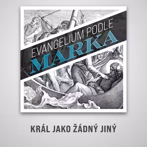 Král jako žádný jiný - Marek 9:1-13