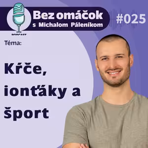 25. Kŕče, ionťáky a šport