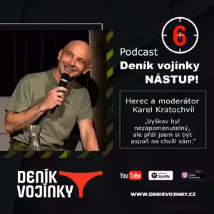 NÁSTUP! (6): Herec Karel Kratochvíl: Vyškov byl nezapomenutelný, ale přál jsem si být aspoň na chvíli sám