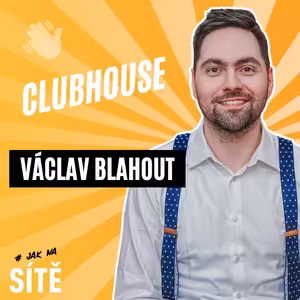 Václav Blahout: Clubhouse