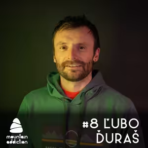#8 Horský vodca Mountain Addiction Ľubo Ďuráš