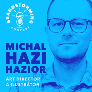 #11 Michal Hazi Hazior - Art Director, multichannel dizajnér
