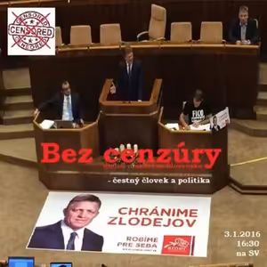Bez cenzúry 38 - 2016-01-03 Čestný človek a politika