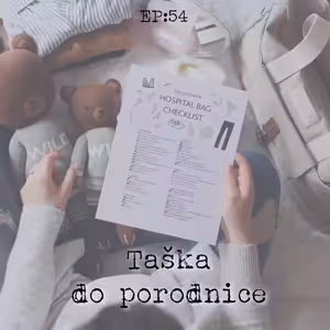 EP54: Taška do porodnice