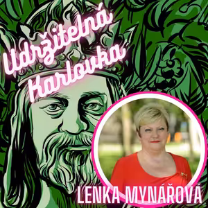 Udržitelná Karlovka #14: Lenka Mynářová