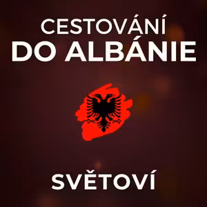 Albánie: Mafii na ulici dnes už nepotkáte. To nejlepší zažijete u místních v horách. | SVĚTOVÍ