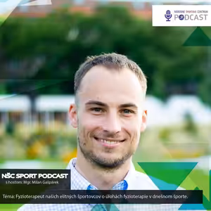 Fyzioterapeut našich elitných športovcov o úlohách fyzioterapie v dnešnom športe