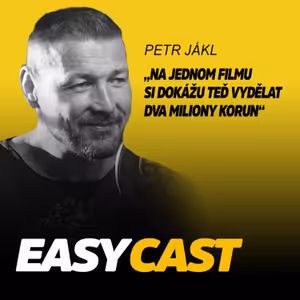 Petr Jákl - Otevřel se mi Hollywood, číslo na Hollanda ti seženu za pár minut #EasyCast #Kotak