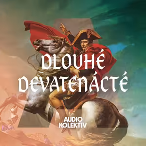 Dlouhé devatenácté: Konec Bacha, konec absolutismu?