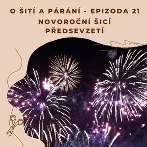 Epizoda 21 - Novoroční šicí předsevzetí