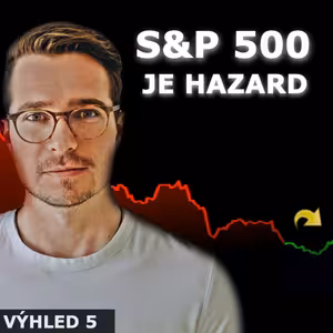ALL IN S&P 500 a AI nedává smysl – Jak využít současnou bublinu? Burzovní výhled 5/25