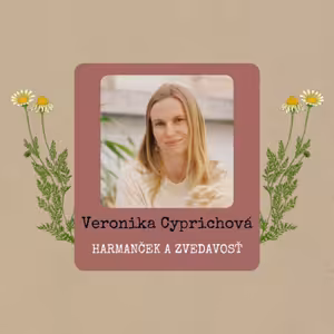 Veronika Cyprichová: Harmanček a zvedavosť