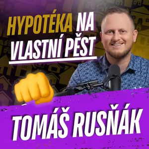 307: Hypotéka na vlastní pěst