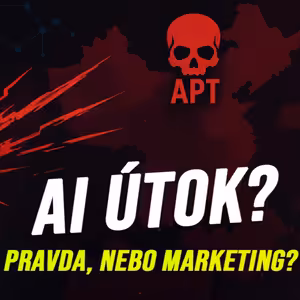 Ep#305 - AI útočí skoro autonomně. Pravda, nebo marketing Anthropicu?