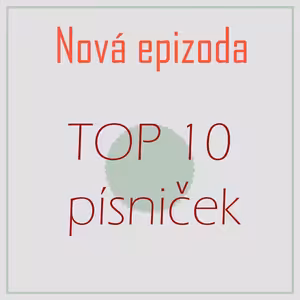 TOP 10 nejhorších a TOP 10 nejlepších písniček