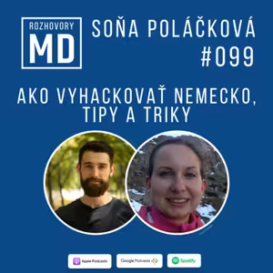 #099 Soňa Poláčková - Ako vyhackovať Nemecko, tipy a triky