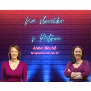 Kdo toho o vás ví nejvíc? Vaše tělo (terapeutka metody JIH Anna Dlouhá)
