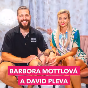 #4: BARBORA MOTTLOVÁ & DAVID PLEVA – Jak se žije novomanželům?
